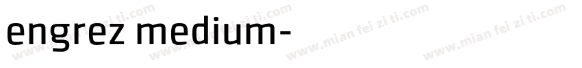engrez medium字体转换